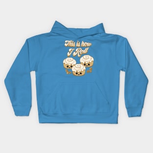 This is How I Roll Cinnamon Bread Lovers Cute Kawaii Kids Hoodie